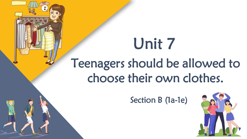 Unit 7 Teenagers Should Be Allowed To Choose Their Own Clothes Section unit-7-teenagers-should-be-allowed-to-choose-their-own-clothes-section