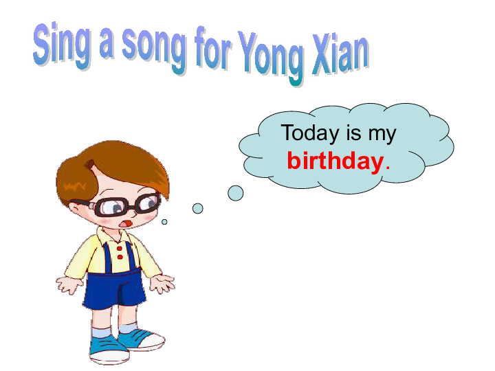 mybirthday,happybirthday 英语四年级下广州版《module1 unit2my birthday》课件1