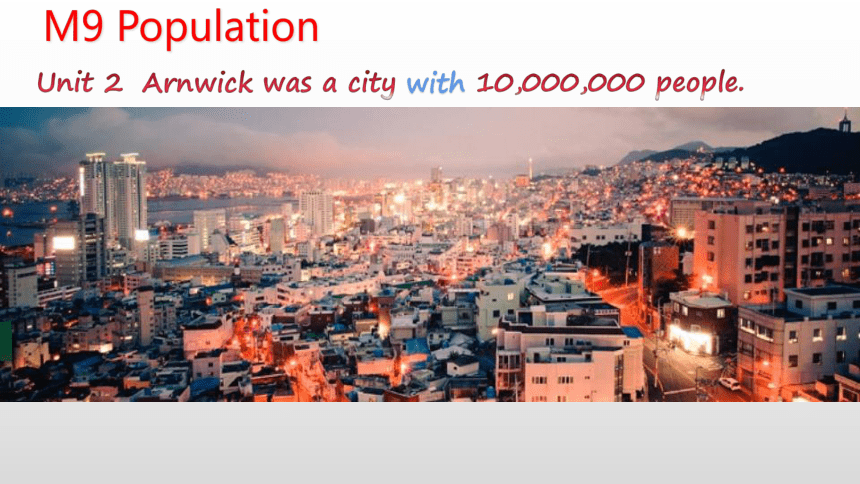 module-9-population-unit-2-arnwick-was-a-city-with-a-population-of