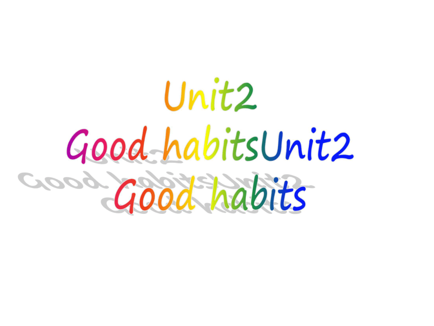 intheafternoon,goodafternoon unit 2 good habits(story time)课件(22张ppt)