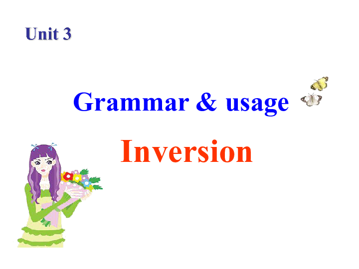 grammar & usageunit 3           inversionthey went to the