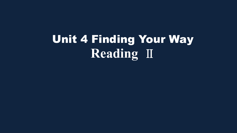 牛津译林英语七年级下册unit 4 finding your wayreading ii课件(共34