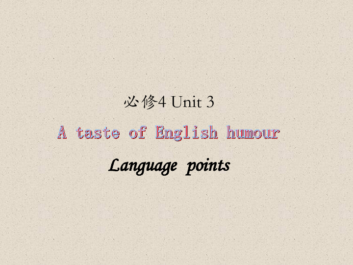 高中英语必修四unit3atasteofenglishhumourlanguagepoints课件共22张