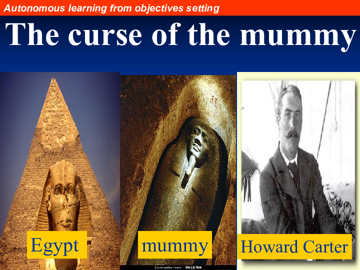 learning objectivesegyptmummyhoward carterthe curse of the mummy