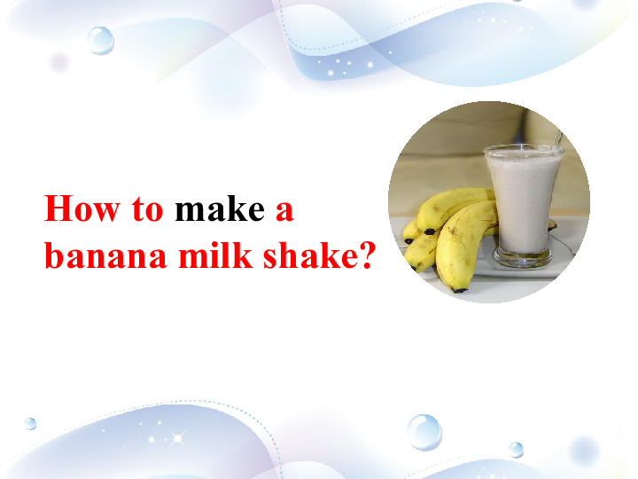 Unit 8 How do you make a banana milk shake Section A 1a 3c 21世纪教育网