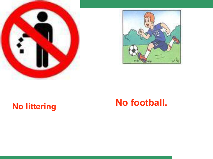 don"t swim.don"t drink.no litteringno football.