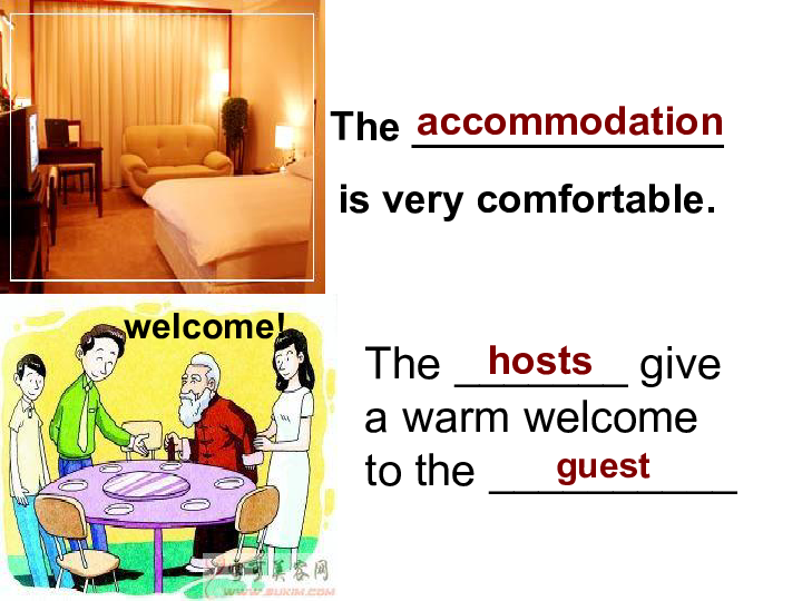 the _______ give a warm welcome to the __________hostsguest