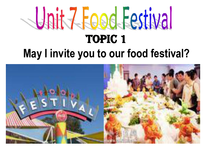 unit7foodfestivaltopic1wearepreparingforafoodfestivalsectiona