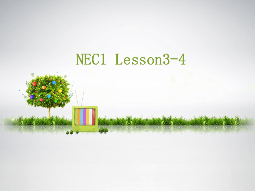 新概念英语第1册 Lesson3-4 课件(共31张PPT)