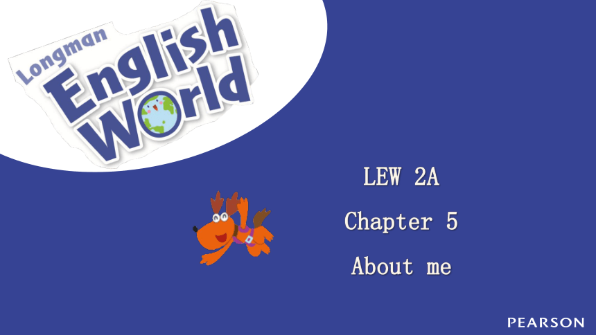 朗文英语世界二年级上册Chapter 5 About me 课件(共150张PPT，内嵌音视频)