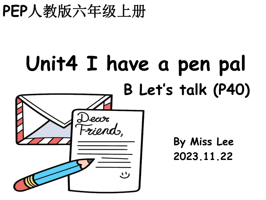 Unit 4 I have a pen pal  Part B Let’s talk (P40)课件(共38张PPT 内嵌音频)