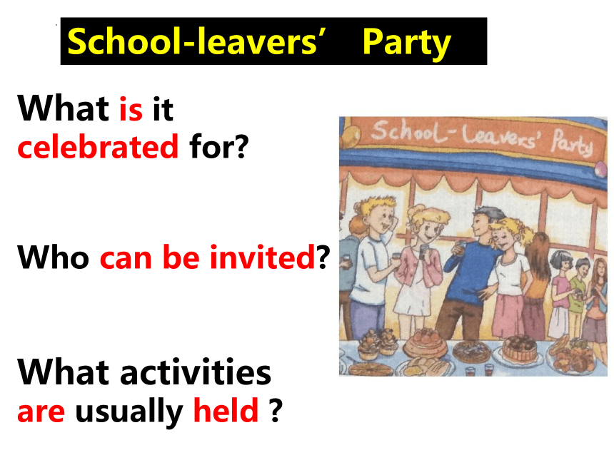 Module 6 Unit 1 When is the school-leavers' party?课件(共28张PPT) 2021-2022学年外研版九年级英语下册