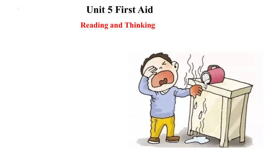 人教版（2019） 选择性必修 第二册Unit 5 First Aid Reading and Thinking课件(共21张PPT)
