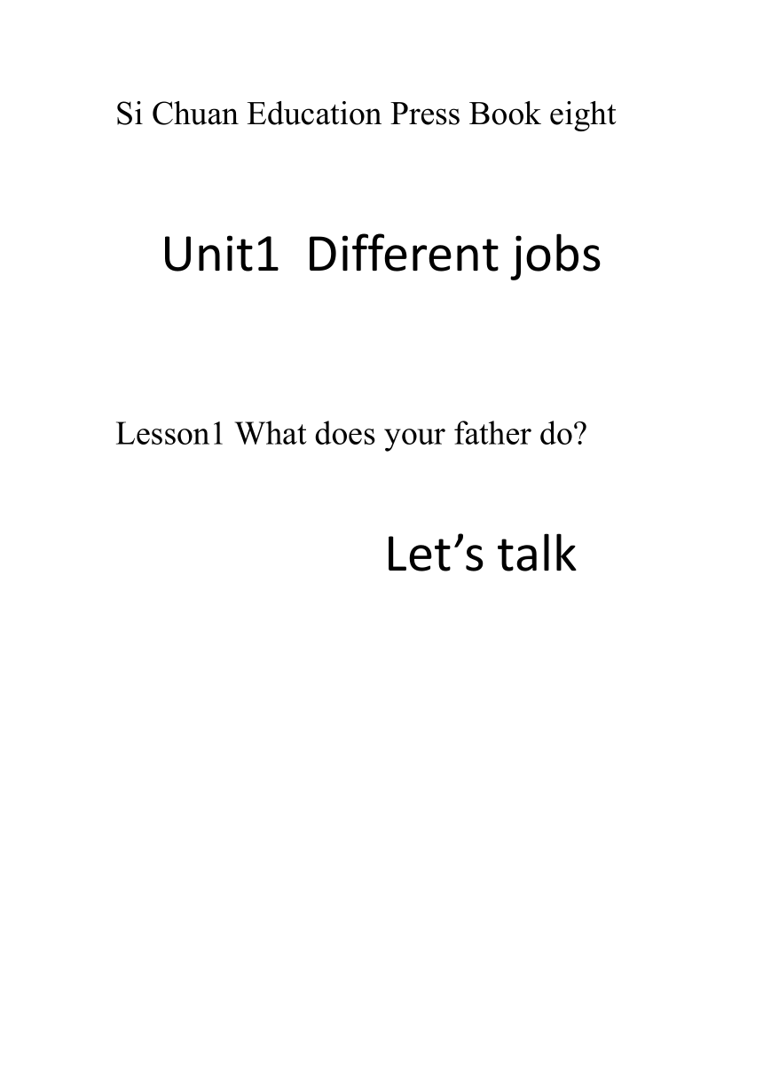 Unit 1 Lesson 1 What does your father do?  全英 教案