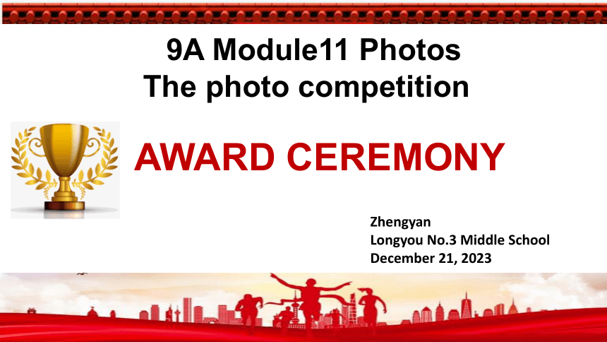 Module 11 Photos Unit 2 The photo which we liked best was taken by Zhao Min. 课件(共17张PPT)外研版英语九年级上 册