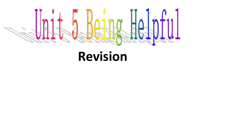 粤人版英语六年级下册 Unit 5 Being Helpful Revision 课件（共18张PPT）