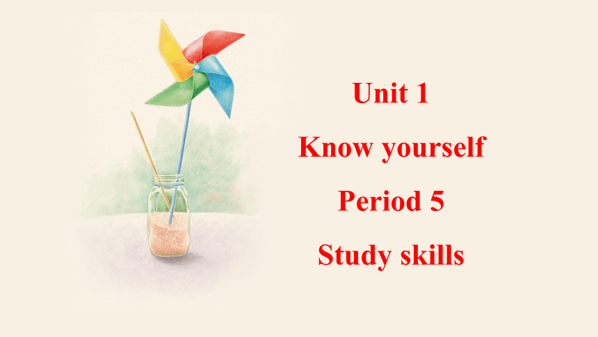 Unit 1 Know yourself  Study skills 课件 (共16张PPT)
