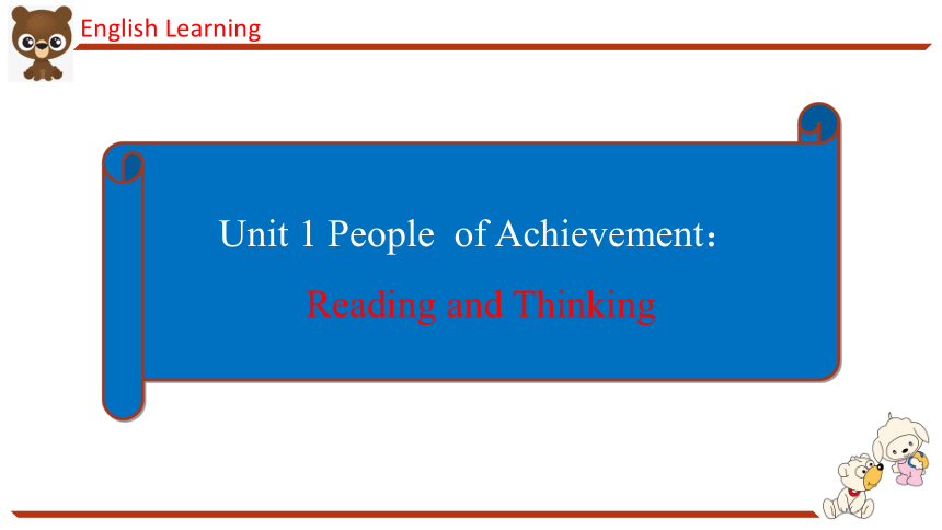 人教版（2019）选择性必修第一册Unit 1 People of Achievement Reading and Thinking 课件(共24张PPT，内镶嵌视频)