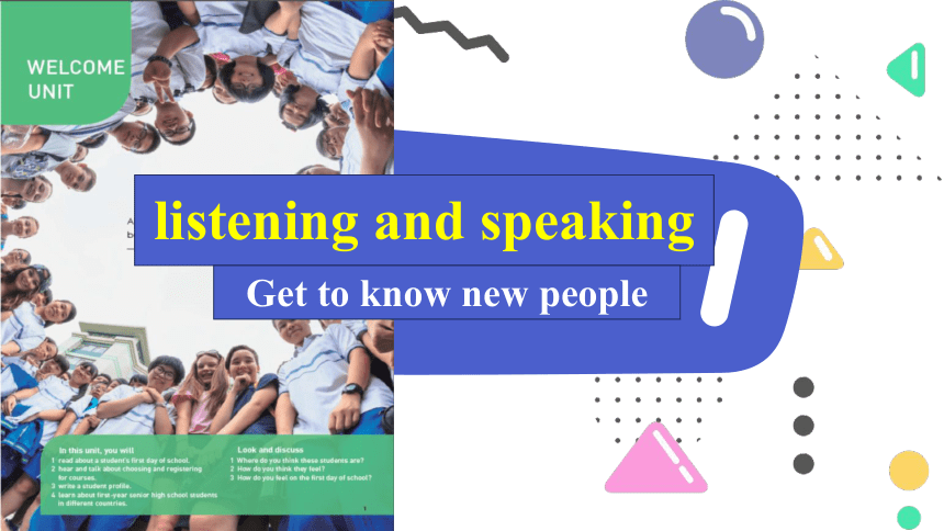 Welcome Unit Listening and Speaking 课件（共34张ppt）年高中英语人教版（2019）必修第一册
