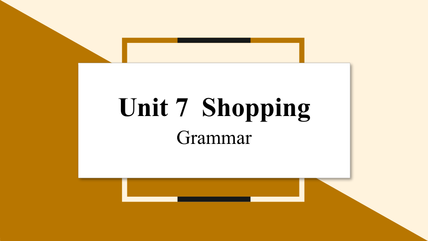 牛津译林版七年级上册Unit 7 Shopping Period 3 Grammar课件(共24张PPT)