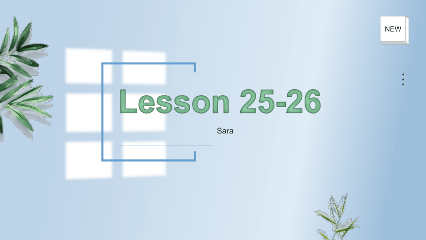 初中新概念英语第一册 上半册Lesson 25-26 课件