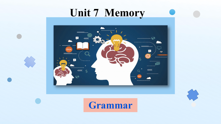 Unit  7  Memory Grammar课件（牛津深圳版八年级上册）