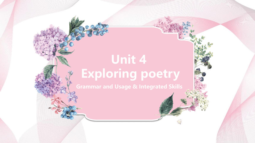 牛津译林版（2020）选择性必修第一册 Unit 4 Exploring poetry Grammar and Usage 课件（39张PPT）
