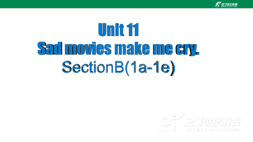 【人教新目标英语九年级全一册】U11 SectionB(1a-1e)课件
