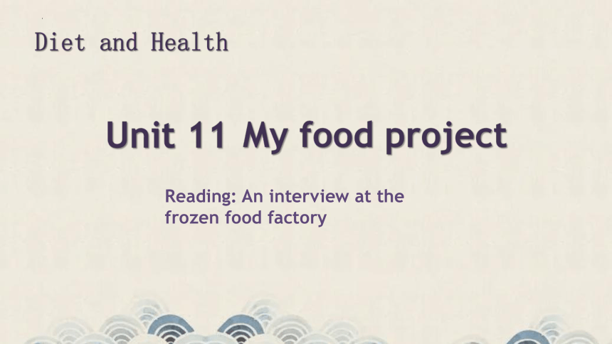 Unit 11 My food project Period 3课件＋音频(共16张PPT)牛津上海版七年级英语上册