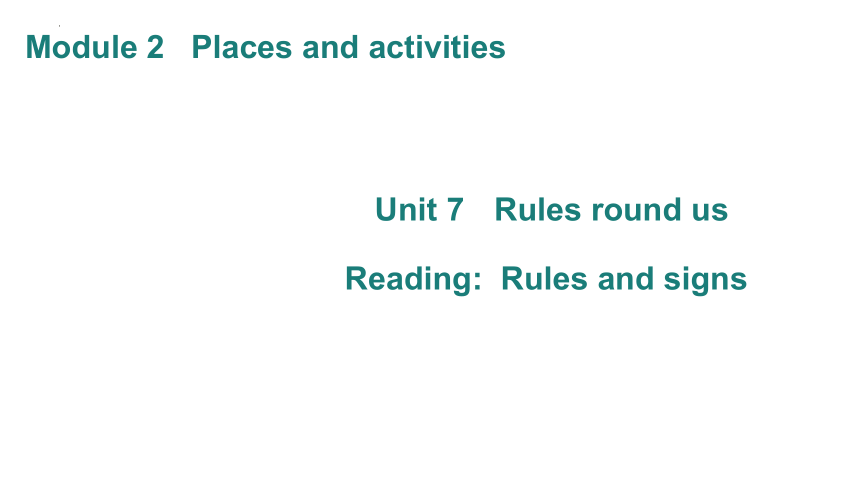 Unit 7  Rules round us Reading 课件(共26张PPT)牛津上海版六年级英语上册