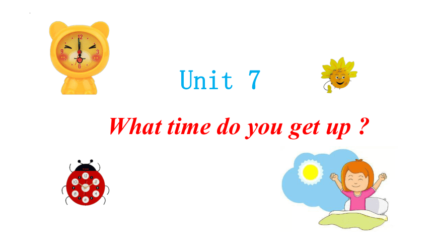 Unit 7 What time do you get up?课件(共29张PPT)