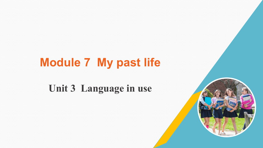 Module 7 Unit 3 Language in use（课件）(共14张PPT)