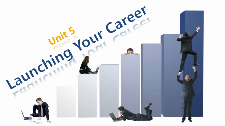 人教版（2019）  选修第四册  Unit 5 Launching Your Career  Reading and Thinking课件(共16张PPT)