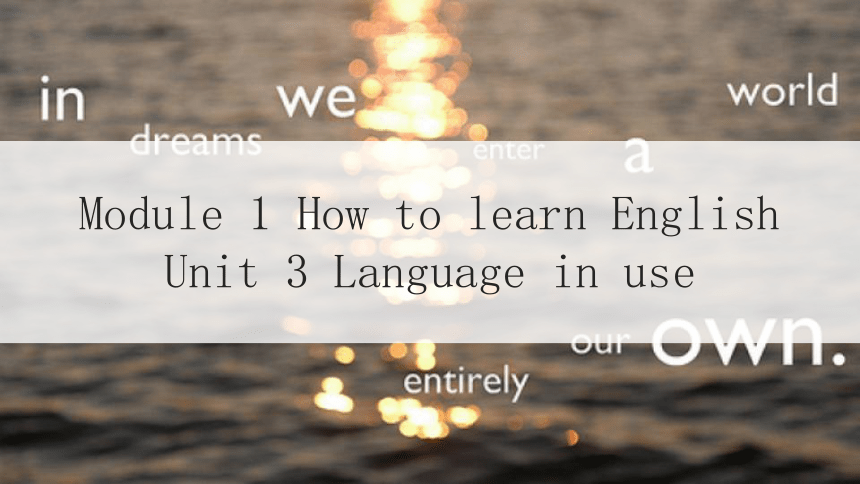 初中英语外研版八上Module 1 How to learn English Unit 3 Language in use课件(共22张PPT)