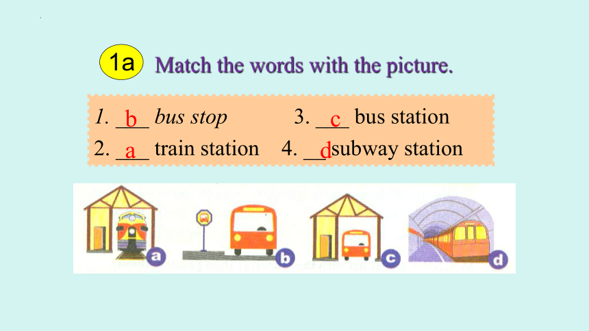Unit 3 How do you get to school  Section B Period 1 (1a-1e) 课件(共28张PPT)