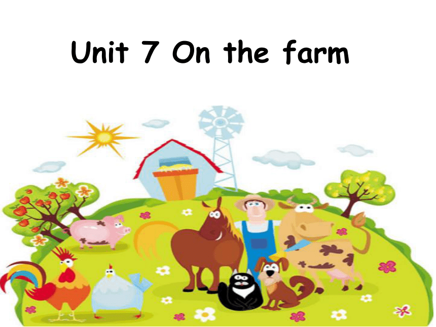 Unit 7 On the farm   Story time课件(共20张PPT)