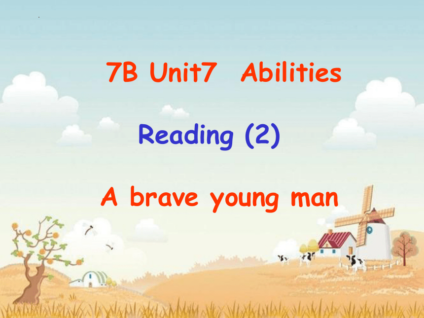 牛津译林版七年级下册 Module 2 Unit 7 Abilities  Reading 课件 (共29张PPT)