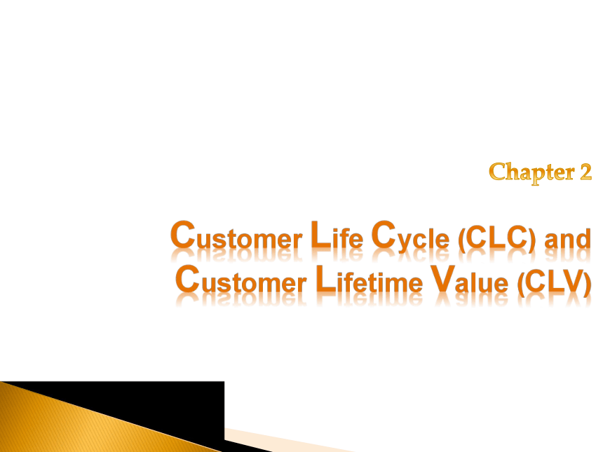 2Customer Life Cycle (CLC) and Customer Lifetime Value (CLV) 课件(共22张PPT)- 《客户关系管理（英文版）》同步教学（人民大学版）