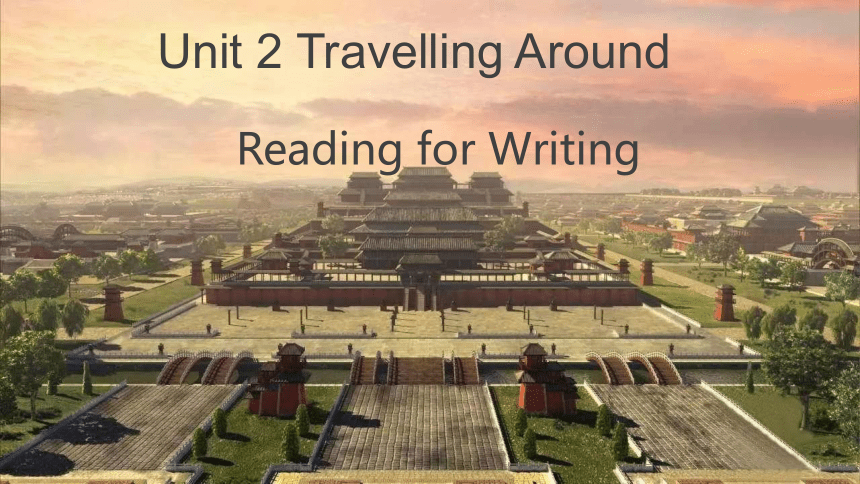 人教版（2019）必修第一册 Unit 2 Travelling Around Reading for Writing（共21张ppt）