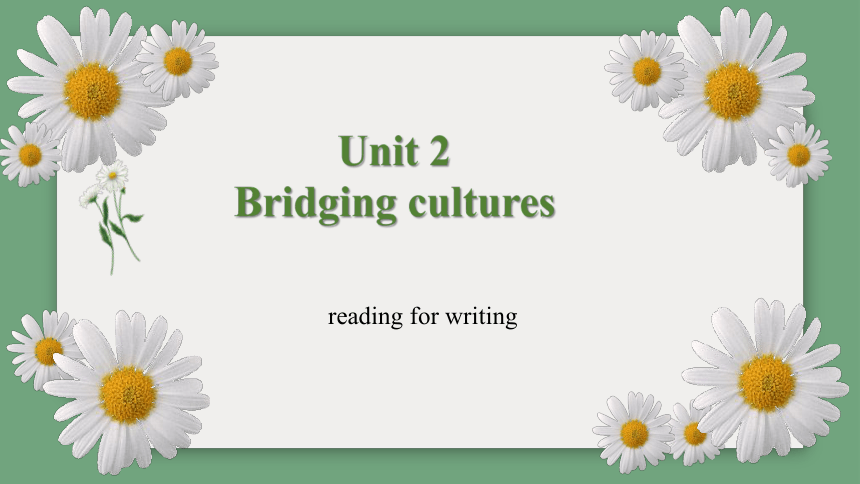 人教版（2019）  选择性必修第二册  Unit 2 Bridging Cultures  Using Language课件(共17张PPT)