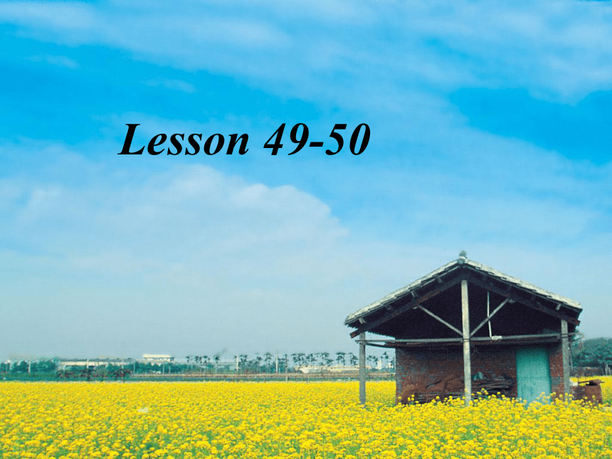 新概念英语第一册 Lesson 49 —50 （共25张PPT）