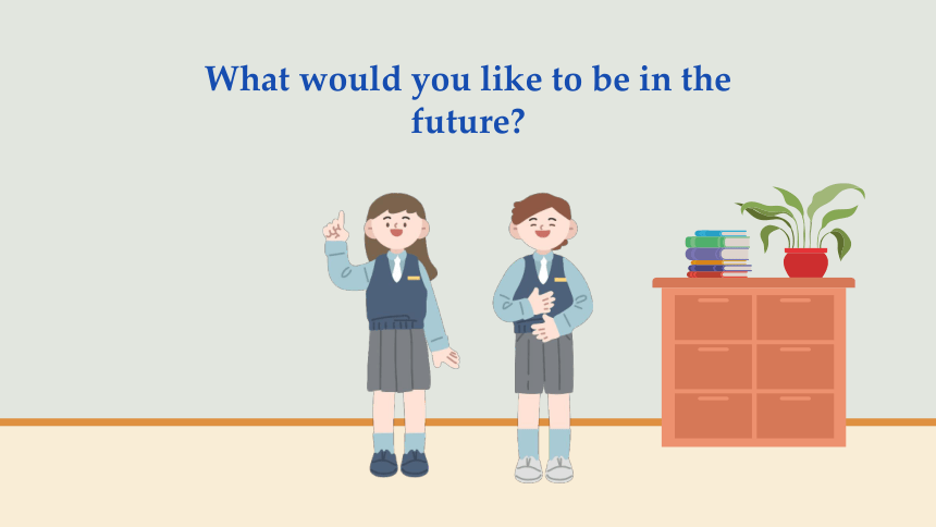 冀教版八年级上册Unit 5 My Future Lesson 25 I Want to Be a Teacher!课件(共34张PPT)