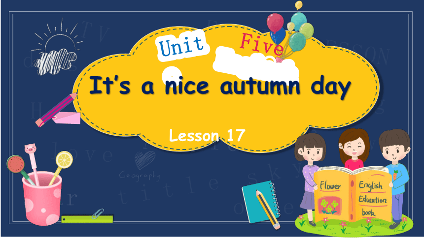 Unit 5 It's a nice autumn day Lesson17 课件(共20张PPT)