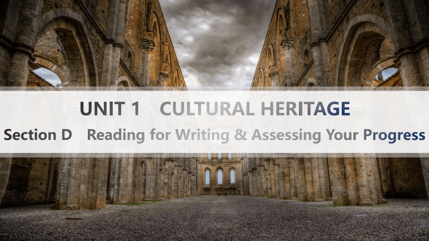 人教版（2019）必修 第二册Unit 1 Cultural Heritage　Reading for Writing & Assessing Your Progress课件（35张））