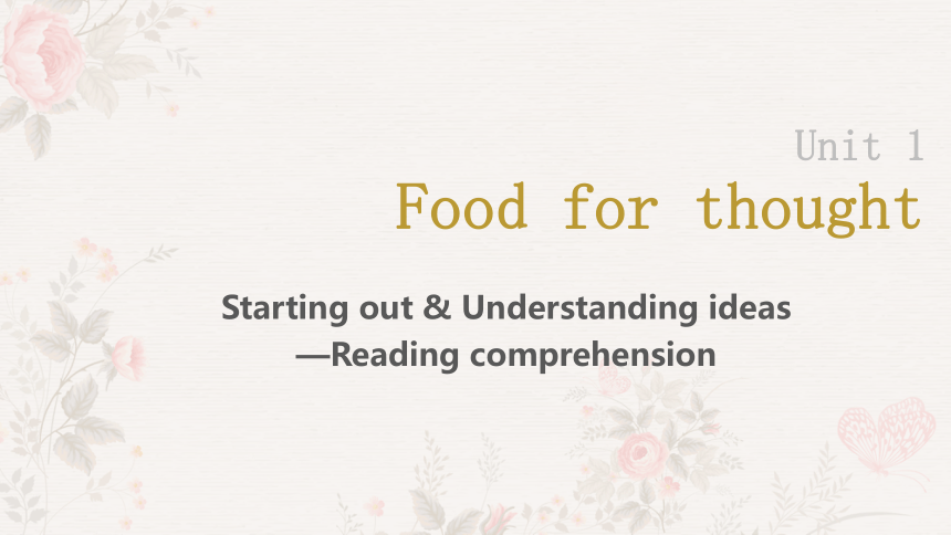 外研版（2019）必修 第二册Unit 1 Food for thought Starting out & Understanding ideas课件(共41张PPT)