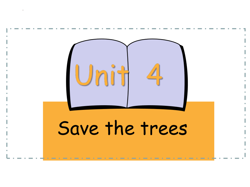 Unit 4 Save the trees vocabulary词汇课课件(共26张PPT)