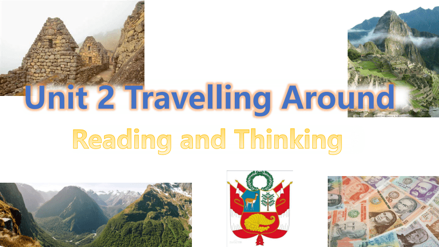 人教版（2019）  必修第一册  Unit 2 Travelling Around  Reading and Thinking课件(共18张PPT，内嵌视频)
