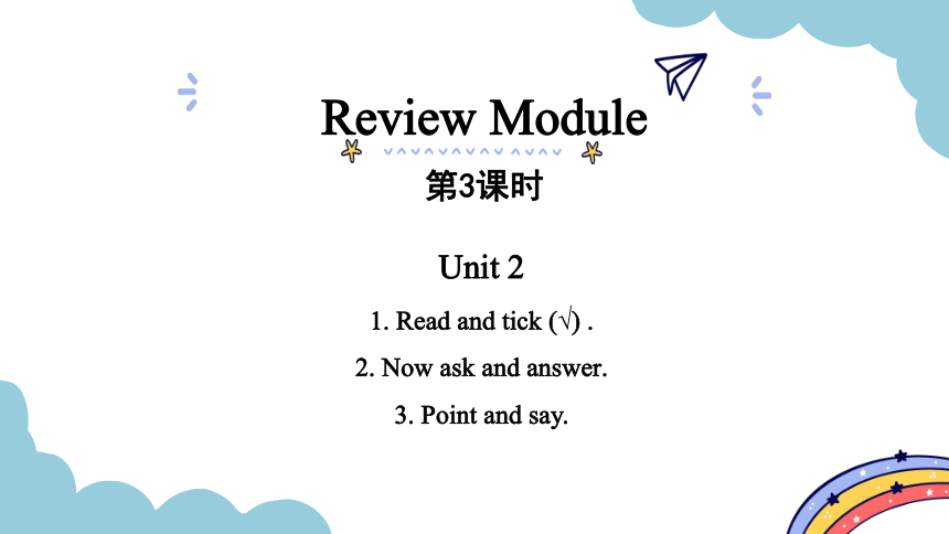 外研版（三起）六年级上册 Review Module Unit 2 period 3 - period 4 课件（21张PPT)
