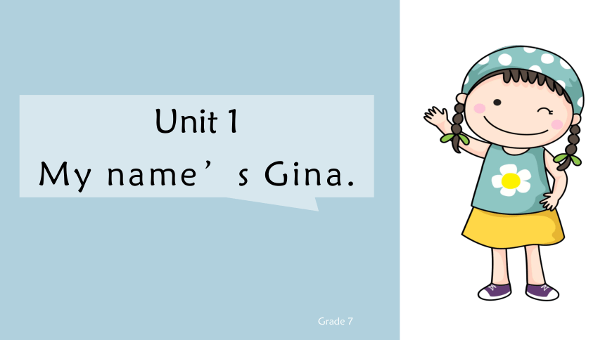 Unit 1 My name’s Gina 单元总结课件（3个板块）
