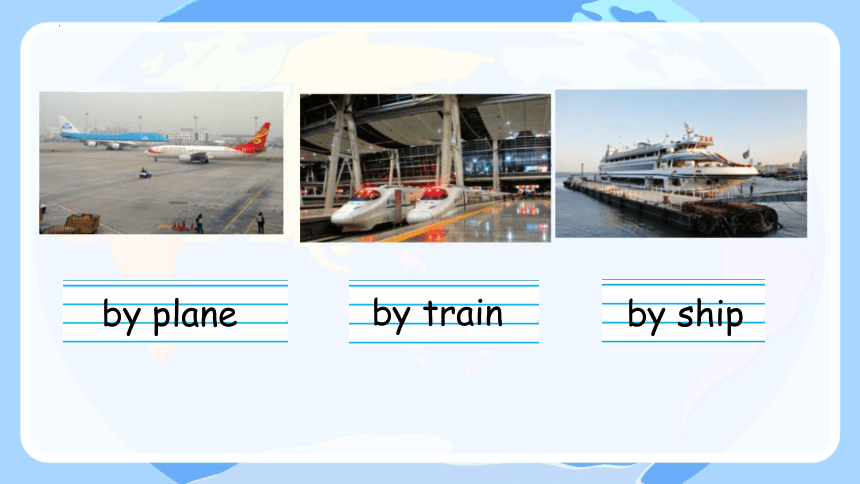 Unit 3 We are going to travel.  Lesson 13课件(共21张PPT)